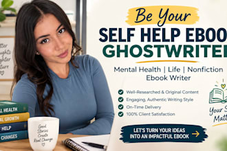 write self help ebooks, mental health, ghostwriter, nonfiction