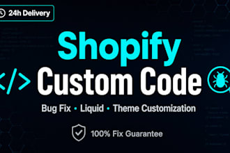 do shopify custom code shopify bug fix and theme customization fix liquid coding