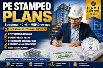 provide pe stamped architectural, structural and mep permit plans
