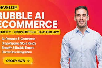 develop bubble ai ecommerce website ai dropshipping store shopify flutter flow