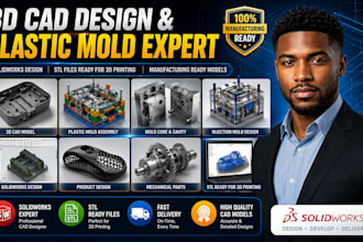 do 3d cad design, plastic mold design ready for printing stl using solidworks