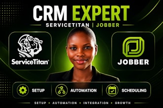 setup jobber and servicetitan CRM automation for service businesses