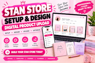setup and design stan store and upload digital products for your stan store