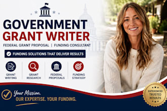 write government grant writer, federal grant proposal, funding consultant now
