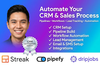 setup streak automation optimize pipefy CRM, dripsjob pipelines, automation in