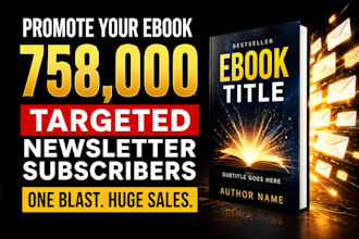 promote your ebook to 758,000 targeted newsletter subcribers