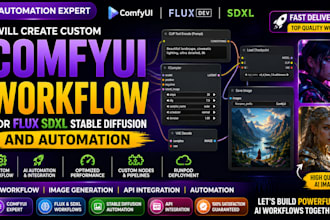 create custom comfyui workflow for flux sdxl stable diffusion and automation