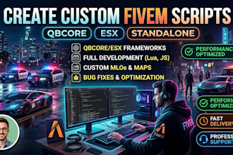 create custom fivem scripts, qbcore, esx, standalone