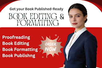 do professional editing, formatting, proofreading and publishing for your book