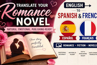 translate english romance novels to spanish and french for KDP