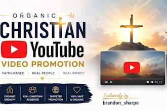organic christian youtube video promotion