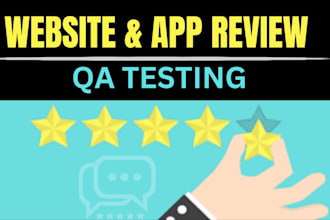 do qa testing, website testing, mobile app testing,  website review
