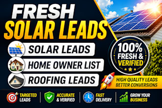 provide fresh solar leads, home owner list, roofing leads, sweepstak leads