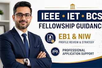 strengthen bcs, iet and ieee fellowship applications for eb1 and niw