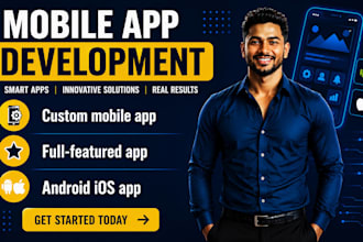 custom mobile app, full featured app, android ios app, mobile app development