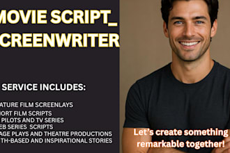 write movie scripts, screenplays, TV series and stage plays
