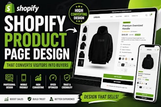 design high converting shopify product page or landing page that increase