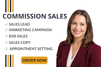 be your b2b sales closer commission sales representative high ticket sales leads