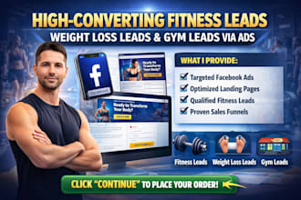 generate high converting fitness leads, weight loss leads and gym leads via ads