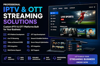 develop a professional iptv and ott streaming platform