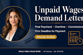 draft an attorney demand letter to recover your unpaid wages US attorney