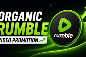 do organic rumble video promotion, rumble video channel marketing, rumble