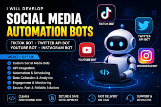 develop social media tiktok shop bot twitter bot youtube api bot instagram bot