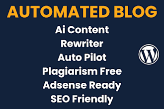 create wordpress auto blog, auto pilot blog, automated content, ai, rewriter