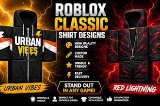 design a custom and outstanding roblox classic shirt to sell or wear