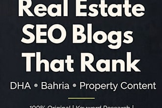 write SEO optimized real estate blog posts and articles