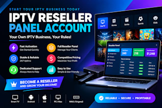 deliver reseller panel with test and panel like strong8k, dream4k, zen4k, trex