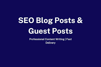 write SEO blog posts and guest posts for your website