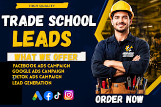 trade school leads for 500 trade school leads facebook ads, google tiktok ads