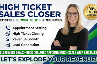 high ticket sales closer b2b sales rep telemarketing  salesperson