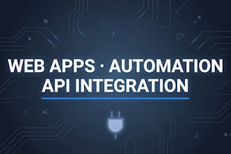 develop web apps, automation and API integrations
