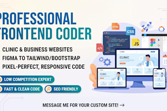 be your frontend coder for clinic website or figma to tailwind