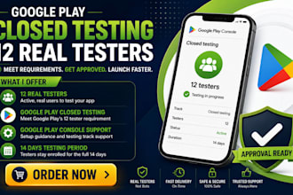 provide 12 real testers for google play closed testing