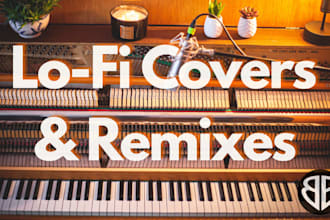 lofi covers or remixes