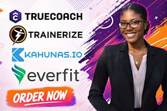 setup and upload workouts on trainerize truecoach everfit kahunas