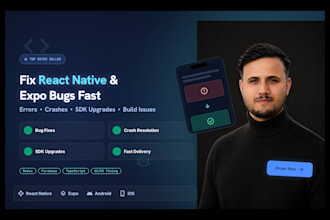 fix react native expo bugs, errors, crashes and sdk upgrade issues