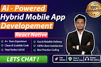 do mobile app development, android app ios app development, react native develop