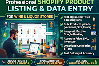 do shopify data entry and product listing for wine and liquor stores