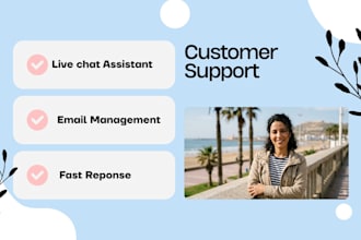 be professional customer support and live chat assistant