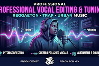 professionally tune, edit and clean your urban vocals