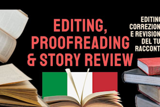 edit, proofread and review your story in ita and eng