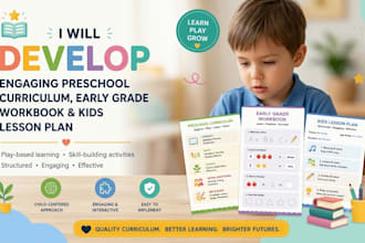 develop engaging preschool curriculum, early grade workbook and kids lesson plan