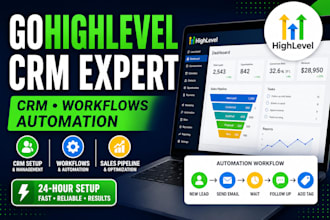 setup gohighlevel CRM, workflows, automation and sales pipeline