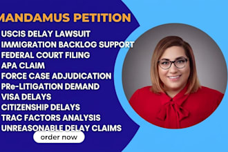 draft a mandamus petition to expedite your delayed uscis immigration petition