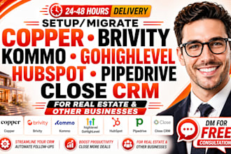 migrate copper brivity kommo gohighlevel hubspot pipedrive close crm real estate