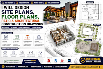 design site plans, floor plans, patio and architectural construction drawing